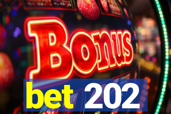 bet 202